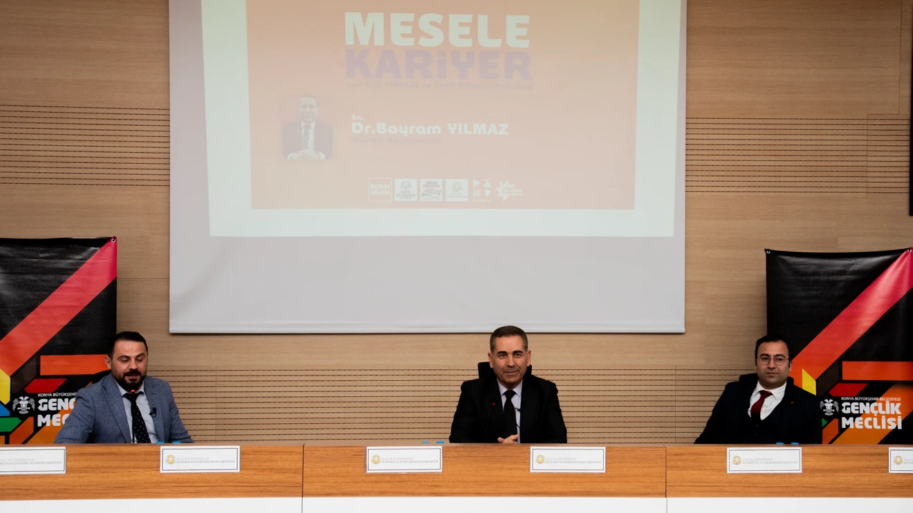 Selçuk Üniversitesinde ‘Mesele Kariyer Konferansı’ yapıldı 